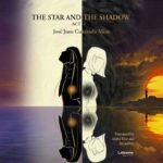 Jose Juan Cuadrado Mesa Breaks Cultural Borders with His Ambitious Project ‘The star and the shadow, Act 1’